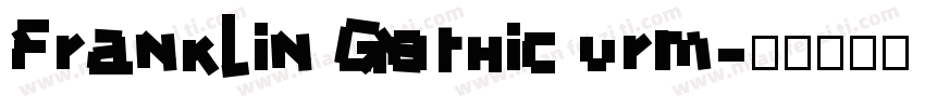 Franklin Gothic urm字体转换